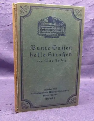 Zeibig Bunte Gassen, helle Straßen 2.Band 1921 Kinderbuch und Heimat Sachsen js