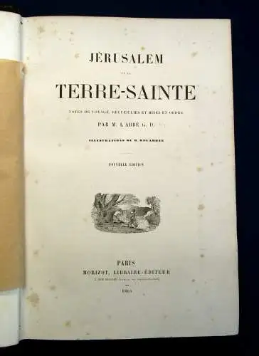 Abbe Jerusalem et la Terre-Sainte Heiliges Land 1865 Stahlstiche Israel js