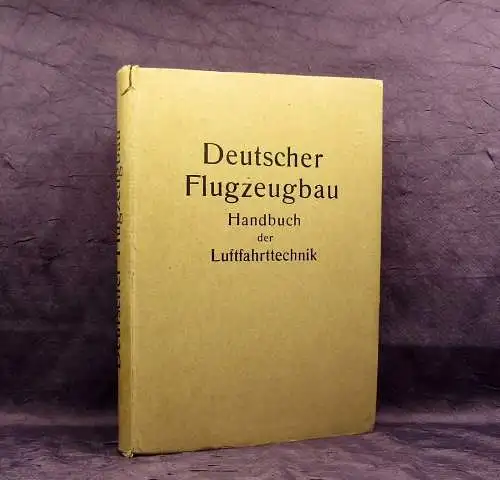 Hollbach Deutscher Flugzeugbau Handbuch der Luftfahrtechnik 1944 Technik