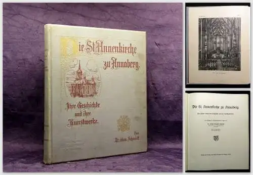 Schmidt,Oswald Die St. Annenkirche zu Annaberg Geschichte u. Kunstdenkmäler 1908