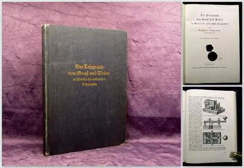 Der Telegraph von Gauß und Weber im Werden der elektrischen Telegraphie 1933