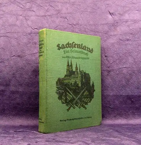 Sachsenland Ein Heimatbuch für den Freistaat  und die Provinz Sachsen 1925