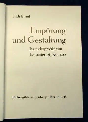 Knauf Empörung und Gestaltung Künstlerprofile von Daumier bis Kollwitz 1928 js