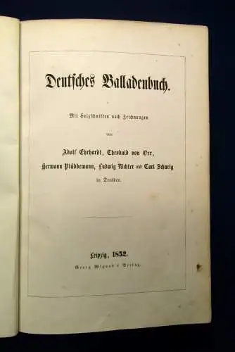 Schurig Deutsches Balladenbuch Mit Holzschnitten nach Zeichnungen 1852 EA js