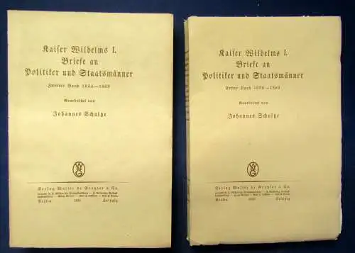 Kaiser Wilhelm Briefe an Politiker und Staatsmänner 2 Bde. 1930/1931 js