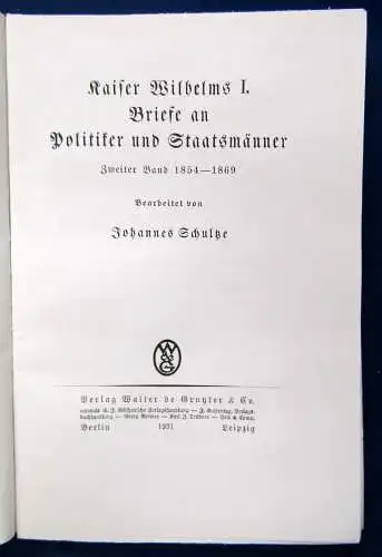 Kaiser Wilhelm Briefe an Politiker und Staatsmänner 2 Bde. 1930/1931 js