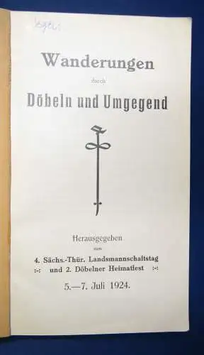 Schwender Wanderungen durch Döbeln und Umgegend 1924 Sachsen Saxonica sf