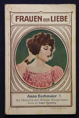 Dernburg Frauen der Liebe Band 77 "Anna Bachmeier" um 1925 Liebesroman sf