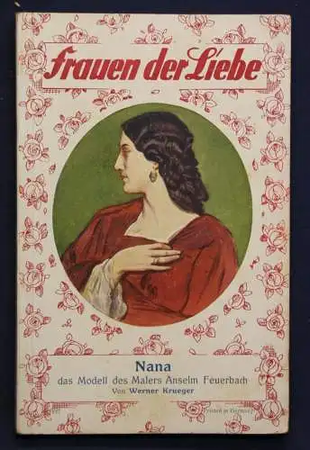 Krüger Frauen der Liebe Band 137 "Nana, das Modell" um 1925 Liebesroman sf