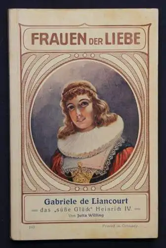 Wilfing Frauen der Liebe Band 105 "Gabriele de Liancourt" um 1925 Liebesroman sf