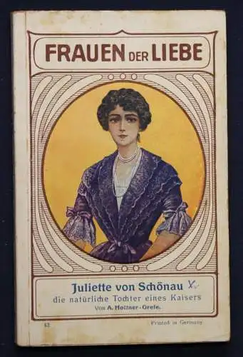 Grefe Frauen der Liebe Band 42 "Juliette von Schönau" um 1925 Liebesroman sf