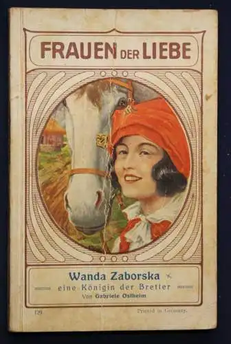 Ostheim Frauen der Liebe Band 129 "Wanda Zaborska" um 1925 Liebesroman sf
