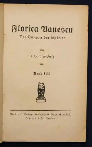Grefe Frauen der Liebe Band 141 "Florica Vanescu" um 1925 Liebesroman sf
