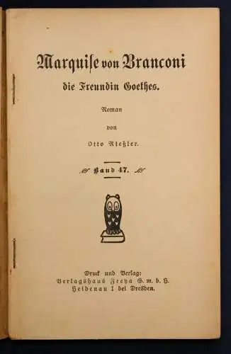 Rießler Frauen der Liebe Band 47 "Marquise von Branconi" um 1925 Liebesroman sf