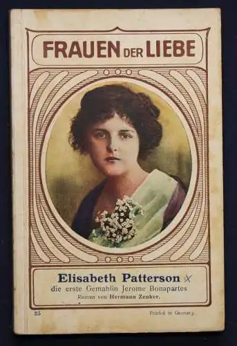Zenker Frauen der Liebe Band 25 "Elisabeth Patterson" um 1925 Liebesroman sf