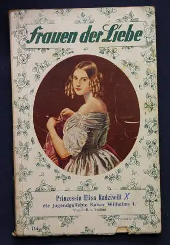 Lochau Frauen der Liebe Band 144 "Prinzessin Elisa" um 1925 Liebesroman sf