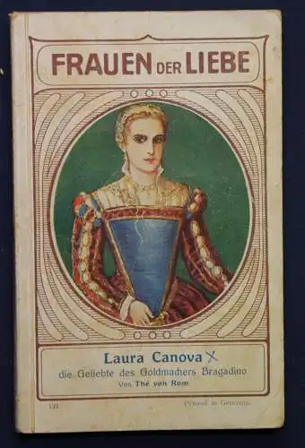 Rom Frauen der Liebe Band 131 "Laura Canova" um 1925 Liebesroman sf