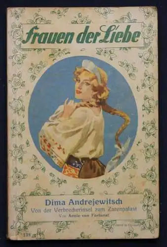 Fortunat Frauen der Liebe Band 138 "Dima Andrejewitsch" um 1925 Liebesroman sf