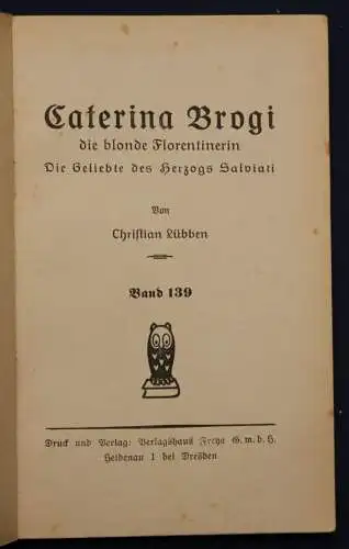 Lübben Frauen der Liebe Band 139 "Caterina Brogi" um 1925 Liebesroman sf