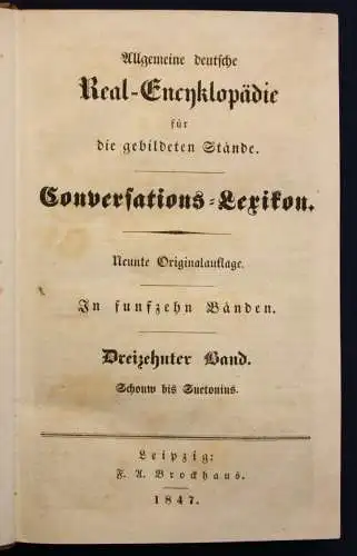 Allgemeine deutsche Real - Encyklopädie 13. Band "Schouw bis Suetonius" 1847 sf