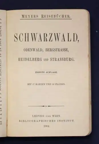 Meyers Reisebücher Schwarzwald Odenwald Bergstraße Heidelberg Strassburg 1904 js