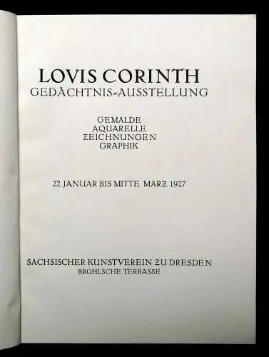 Lovis Corinth Gedächtnis- Ausstellung Januar bis Mitte März 1927 Gemälde