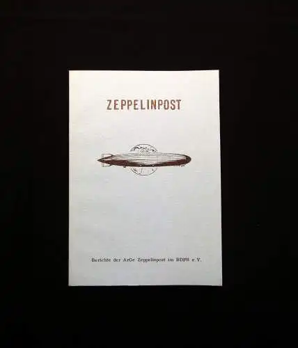 Zeppelinpost Nr. 1/2 1974 Berichte der ArGe Zeppelinpost im BDPH e.V.