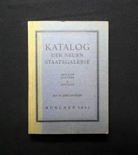 Katalog der neuen Staatsgalerie  96 Abbildungen 1921 Kunst Kultur Plastik