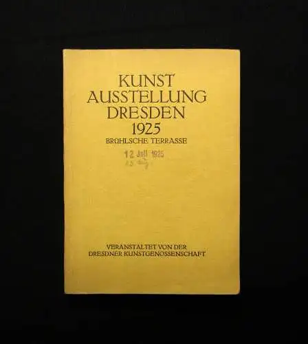 Kunst Ausstellung Dresden 1925 Brühlsche Terrasse 1925 4.Juli bis Anfang Oktober