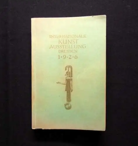 Internationale Kunst- Ausstellung Dresden 1926 Kunst Kultur Malerei