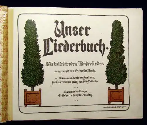 Merck Friederike Unser Liederbuch 2. Bd.  Die beliebtesten Kinderlieder 1902