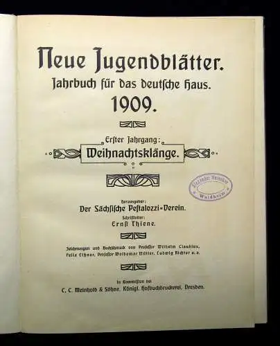 Thiene Neue Jugendblätter Jahrbuch für das deutsche Haus 1909 1. Jahrgang