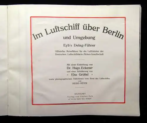 Eckener; Grüttel Im Luftschiff über Berlin und Umgebung Sehr selten 1914