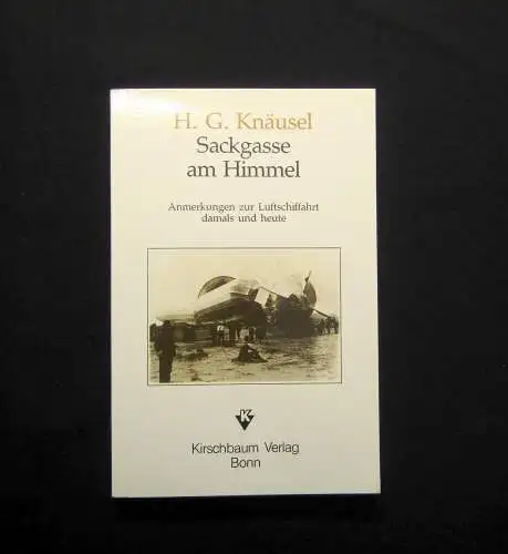 Knäusel Sackgasse am Himmel 1988 Zeppelin-Archiv Bodo Jost Luftschiffahrt