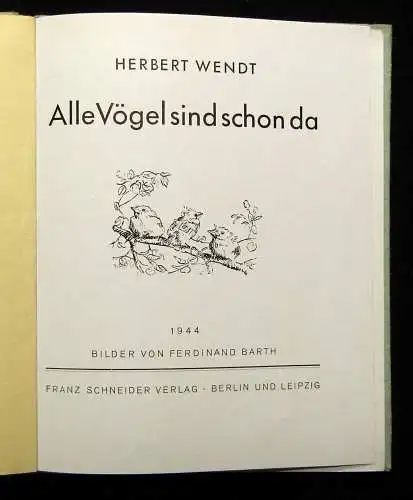 Wendt, Herbert Alle Vögel sind schon da Bilder von Ferdinand Barth 1944 Lyrik