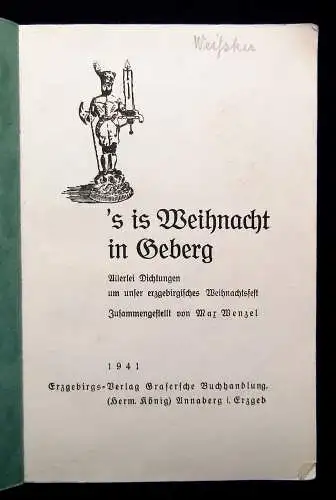 Wenzel `s is Weihncht in Geberg Allerlei Dichtungen 1941 Tradition Erzählungen