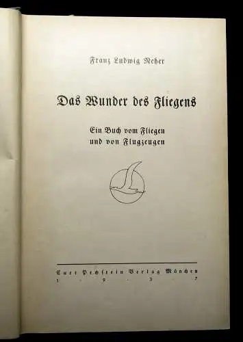 Neher Das Wunder des Fliegens 1937 Zeppelin-Archiv Bodo Jost Geschichte Flugzeug