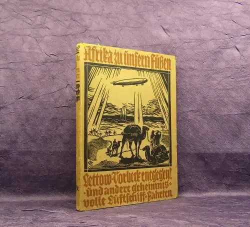 Goebel/Förster Afrika zu unseren Füßen 1925 Luftschifffahrten mit orig. Su