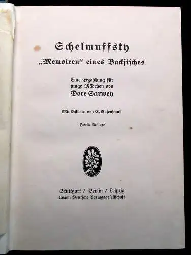 Sarwey Schelmuffsky "Memoiren eines Backfisches" um 1910 Erzählung für Mädchen