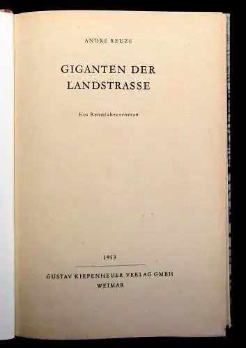 Reuze Giganten der Landstrasse Ein Rennfahrerroman 1953 Belletristik Romane