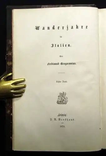 Gregorovius Wanderjahre in Italien 1- 5 komplett 1878 Geschichten Erzählungen