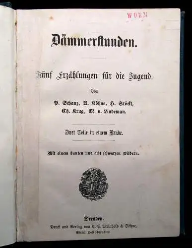 Schnaz, Stöckl, Krug u.a. Dämmerstunden Fünf Erzählungen für die Jugend um 1880