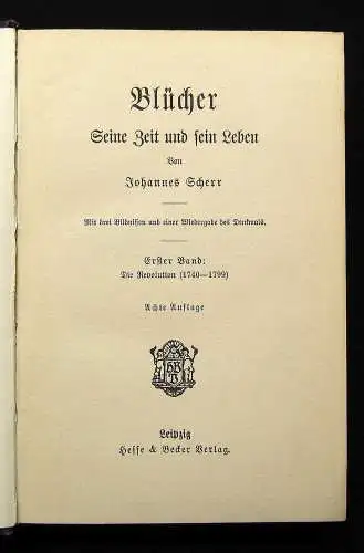 Scherr Blücher Seine Zeit und sein Leben 3 Bildnisse um 1900 Geschichte Militär