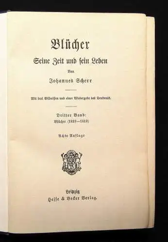 Scherr Blücher Seine Zeit und sein Leben 3 Bildnisse um 1900 Geschichte Militär