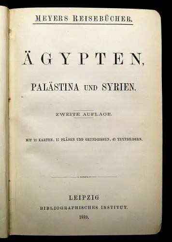 Meyers Reisebücher Ägypten Palästina und Syrien 1889 Ortskunde Georgraphie