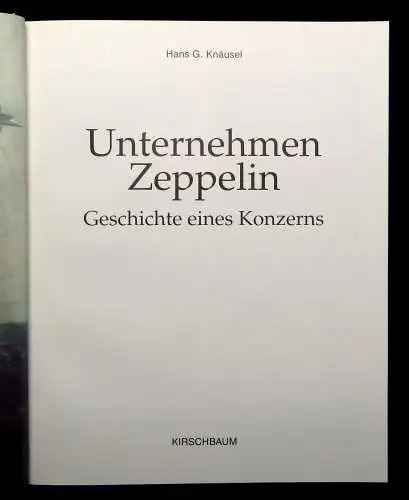 Knäusel Unternehmen Zeppelin Geschichte eines Konzerns 1994 Luftfahrt Bodo Jost