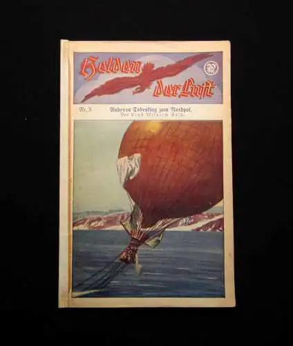 Balk Helden der Luft Nr. 5 Andrees Todesflug zum Nordpol um 1920 Luftschifffahrt