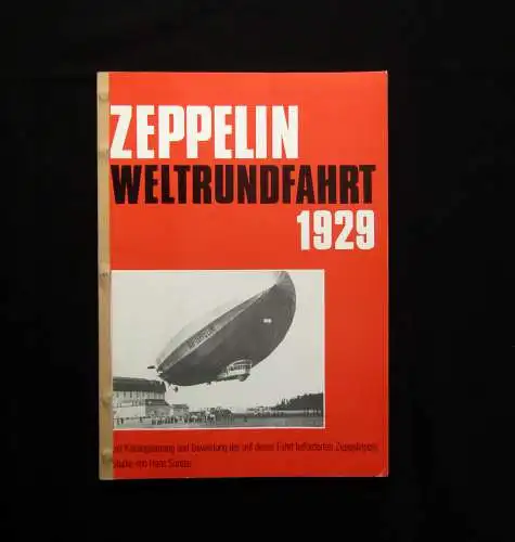 Sander Zeppelin Weltrundfahrt 1929  1989 Zeppelin-Archiv Bodo Jost Luftfahrt