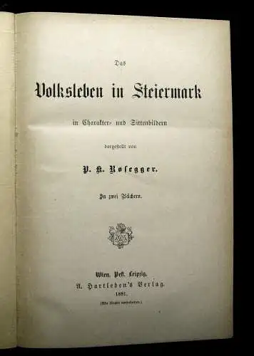 Rosegger Ausgewählte Schriften Volksleben in der Steiermark 1881 Einzelausgabe