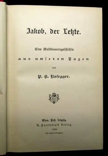 Rosegger Ausgewählte Schriften Jakob, der Letzte 1889 Einzelausgabe Lyrik